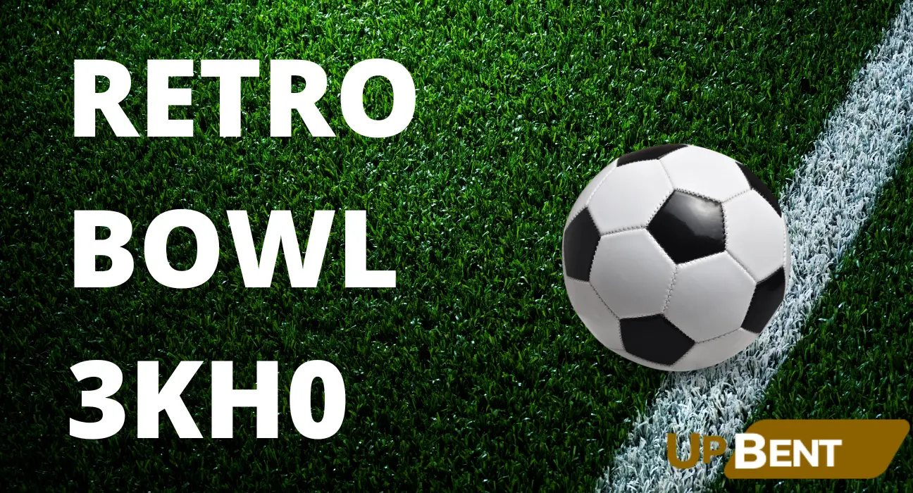 Retro Bowl 3KH0: The Ultimate Guide to Classic Football Gaming