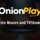 OnionPlay: A Comprehensive Guide to Free Online Streaming