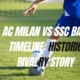 ac milan vs ssc bari timeline: Historic Rivalry Story