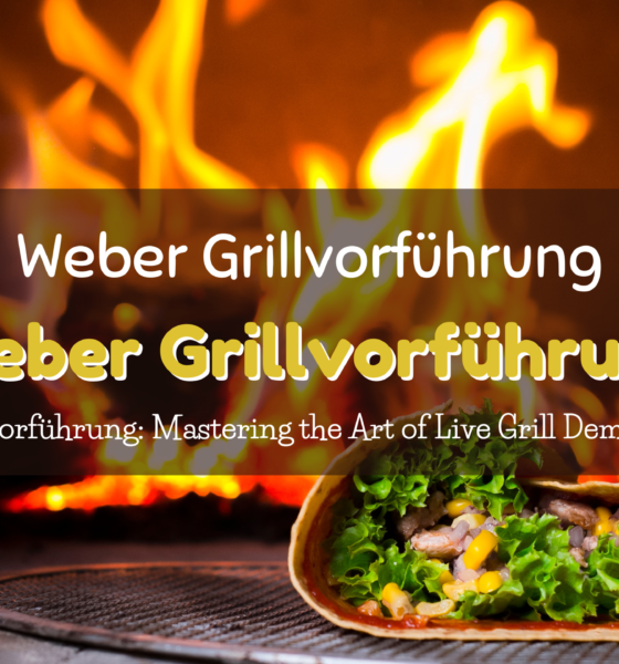 weber grillvorführung: Mastering the Art of Live Grill Demonstrations