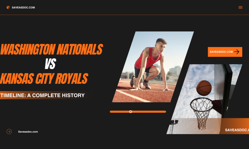 Washington Nationals vs Kansas City Royals Timeline: A Complete History