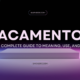 acamento: A Complete Guide to Meaning, Use, and Importance