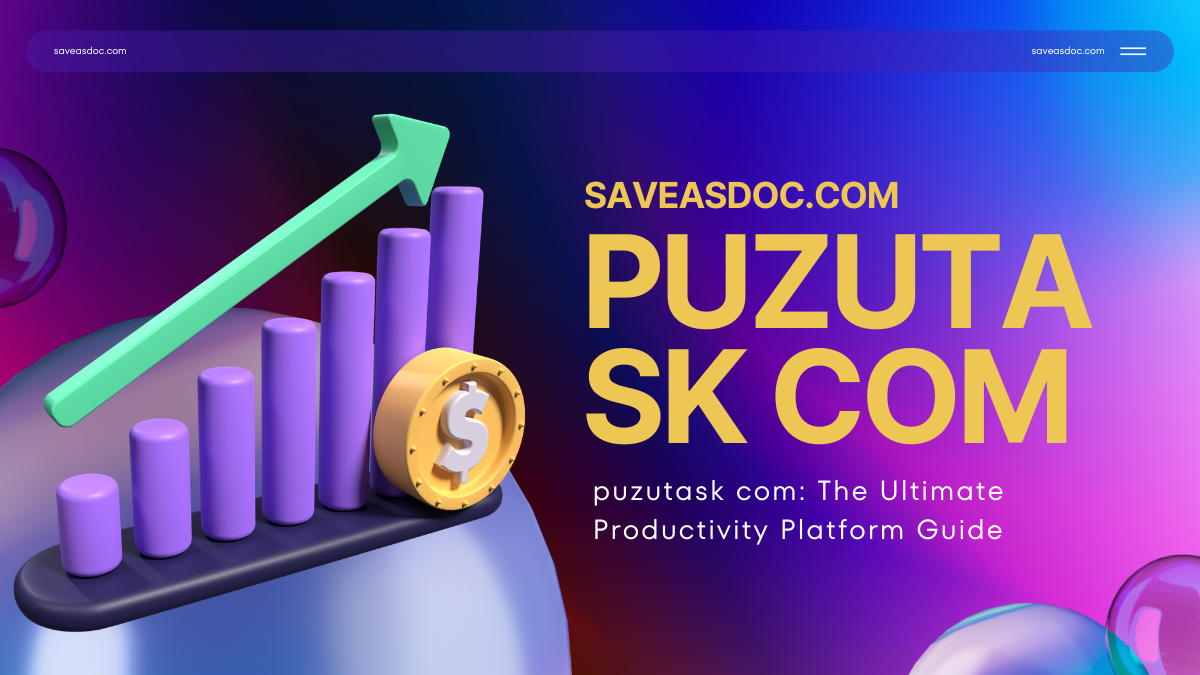 Puzutask com: The Ultimate Productivity Platform Guide